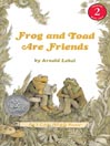 Frog and Toad Are Friends